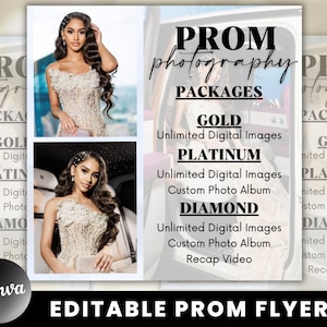 May include: Editable flyer for prom photography packages. The flyer features a black and white image of a person in a white dress. The flyer lists three packages: Gold, Platinum, and Diamond. Each package includes unlimited digital images. The Platinum and Diamond packages also include a custom photo album. The Diamond package includes a recap video.