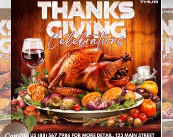 May include: A Thanksgiving flyer with a roasted turkey, vegetables, and a glass of wine. The flyer is on a wood background and has the text "THANKSGIVING Celebrations" in white letters. The flyer also includes the date "24 NOV THUR" and the time "2pm - 2am".