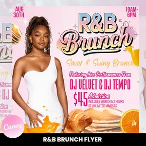 May include: A pink R&B Brunch flyer with a woman in a white dress, text, and brunch food illustrations. The flyer includes the text "R&B Brunch", "Savor & Swing Brunch", and "Featuring Live Performances From DJ VELVET & DJ TEMPO".