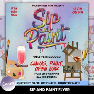 May include: A flyer for a Sip and Paint event. The flyer is purple with a rainbow-colored text that says "Sip and Paint". The flyer includes details about the event, such as the date, time, and price. The flyer also includes a picture of a canvas, paint, and a glass of wine.