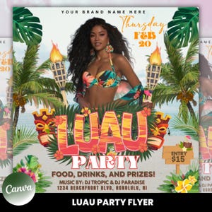 May include: A luau party flyer with a tropical theme. The flyer features a woman in a floral bikini, palm trees, and a tiki mask. The text on the flyer reads "Thursday F&B 20", "LUAU PARTY", "FOOD, DRINKS, AND PRIZES!", "MUSIC BY: DJ TROPIC & DJ PARADISE", "1234 BEACHFRONT BLVD, HONOLULU, HI", "LUAU PARTY FLYER", and "ENTRY $15".