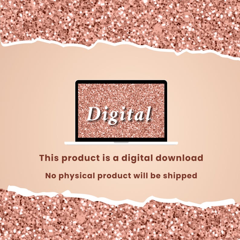 May include: A digital download graphic on a laptop screen. The word "Digital" is displayed in white, with a rose gold glitter background. The background is a mix of rose gold glitter and a light peach color.