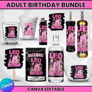May include: An adult birthday bundle featuring custom party items with pink text reading LEO BIRTHDAY and Olivia's Birthday, including a shot glass, foam cup, lighter, fan, snack bag, liquor bottle, and two tall canisters with gold and black accents.