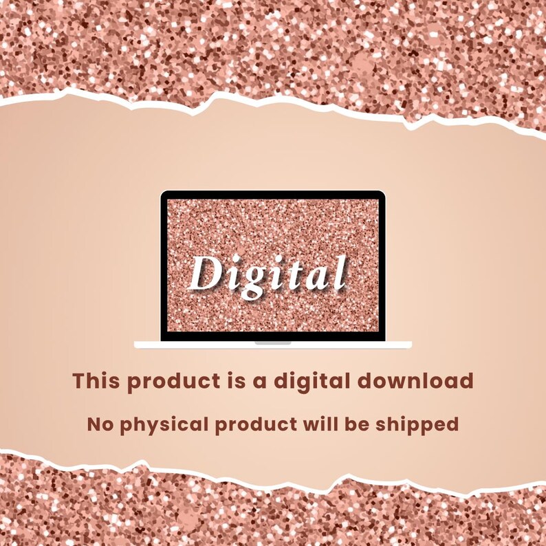 May include: A laptop screen displays the word "Digital" in white against a glittery rose gold background. The image is set against a light peach backdrop with a rose gold glitter border. Text below the laptop states this is a digital download.