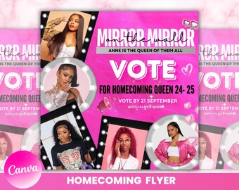 May include: Pink and white flyer with the text "Mirror on the Wall" and "Vote for Homecoming Queen 24-25". The flyer features photos of young women in a variety of poses. The text "Vote by 21 September @socialmediahere" is also included.