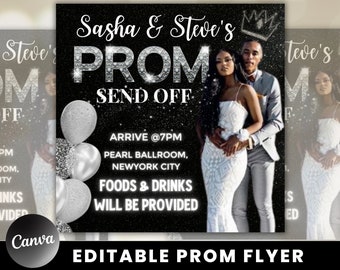 May include: Black and silver glitter prom send-off flyer with a photo of a couple in formal wear. The flyer says "Sasha & Steve's PROM SEND OFF" and includes details about the event, such as the time, location, and that food and drinks will be provided. The flyer also includes the text "EDITABLE PROM FLYER".