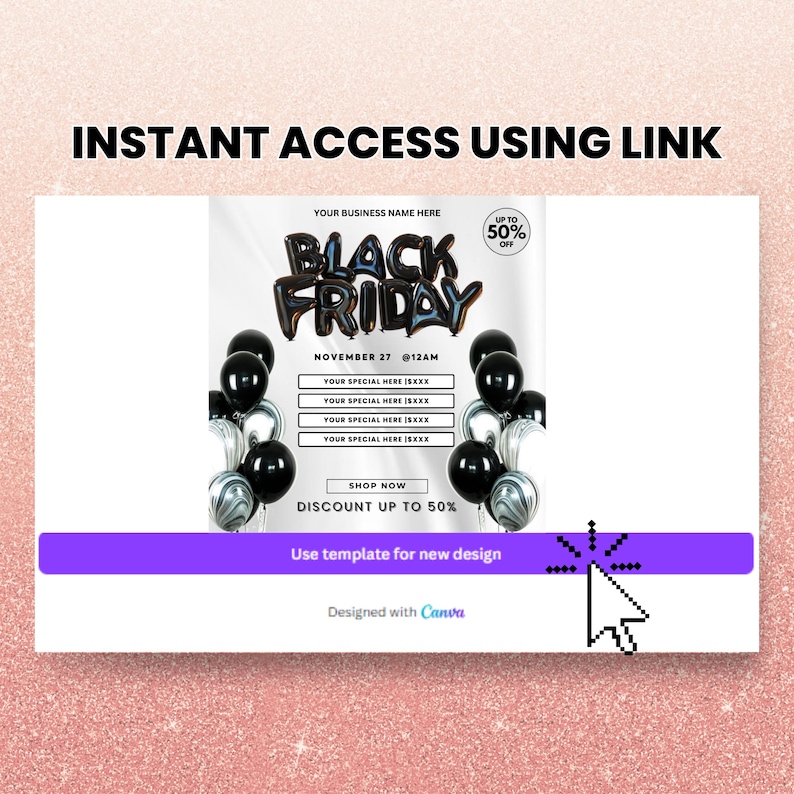 May include: Black Friday sale announcement with a white background and black balloons. The text reads "Black Friday" with a discount of up to 50% off. The text also includes the date November 27 at 12 AM. The text "Shop Now" and "Discount up to 50%" are also included. The text "Use template for new design" is at the bottom of the image.