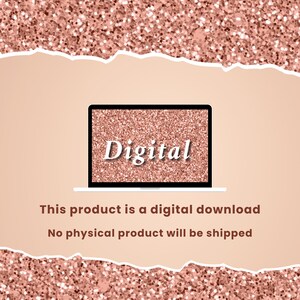 Puede incluir: Una pantalla de port&aacute;til muestra la palabra "Digital" en blanco sobre un fondo de purpurina oro rosa. La imagen est&aacute; sobre un fondo de purpurina oro rosa y un color melocot&oacute;n claro. El texto debajo del port&aacute;til dice "This product is a digital download".
