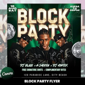 May include: A promotional flyer for a block party. The design features the text "BLOCK PARTY" in gold lettering, with the date and time displayed at the top. The flyer includes the names of the DJs, and other event details.