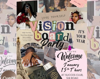 May include: A collage-style flyer with the text "Vision Board Party" in colorful cut-out letters. The flyer includes images of people, money, a passport, and the Eiffel Tower. The text "You're Welcome" and event details are also present.