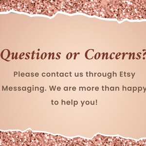 K&ouml;nnte beinhalten: Ein glitzernder rosa und wei&szlig;er Hintergrund mit einem Text&uuml;berlagerung, der lautet: "Fragen oder Bedenken? Bitte kontaktieren Sie uns &uuml;ber Etsy Messaging. Wir sind mehr als gl&uuml;cklich, Ihnen zu helfen!"