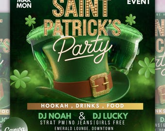 May include: A green and gold Saint Patrick's Day party flyer with a leprechaun hat, shamrocks, and the text "Saint Patrick's Party" in a gold and white font. The flyer also includes the date "17th Mar Mon", the text "18+ Event", and the text "Hookah, Drinks, Food".