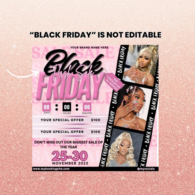 Puede incluir: Un anuncio rosa y negro de rebajas del Black Friday con el texto "Black Friday Flash Sale". El anuncio incluye un temporizador de cuenta regresiva, ofertas especiales y las fechas de la venta del 25 al 30 de noviembre de 2025. El anuncio tambi&eacute;n presenta tres im&aacute;genes de mujeres.
