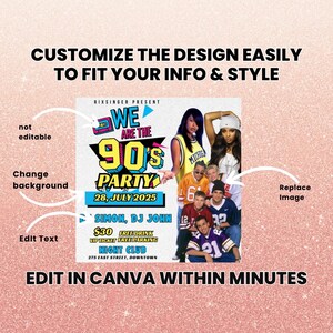 K&ouml;nnte beinhalten: Werbeflyer f&uuml;r eine 90er-Jahre-Party mit Retro-Design und dem Text "WE ARE THE 90'S PARTY". Der Flyer enth&auml;lt Bilder von Personen und Veranstaltungsdetails. Der Text "EDIT IN CANVA WITHIN MINUTES" ist ebenfalls vorhanden.