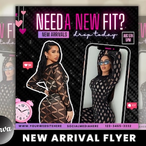 May include: A flyer advertising new clothing arrivals with the text "Need a new fit?" and "New Arrivals drop today". The flyer features two women wearing black mesh dresses with geometric patterns. The flyer also includes a pink alarm clock, a heart icon, and the text "Aug 5th 5pm".