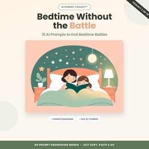 May include: A digital graphic titled AI Parent Toolkit Bedtime Without the Battle featuring 10 AI Prompts to End Bedtime Battles. The illustration shows two people reading a book in bed under a starry sky with nightstands and lamps on each side.
