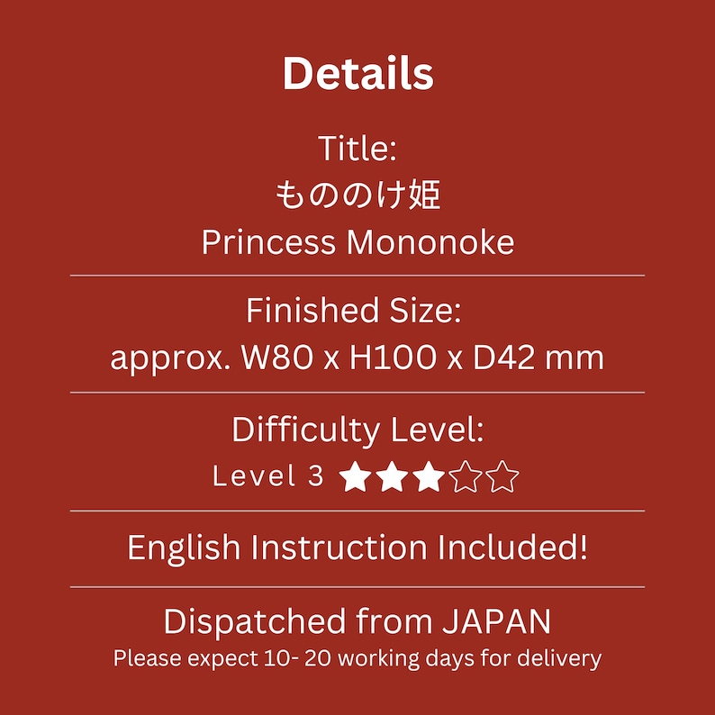 May include: A red background with white text detailing a product titled "Princess Mononoke." The finished size is approximately 3.15 x 3.94 x 1.65 inches. The difficulty level is 3 stars, and English instructions are included.