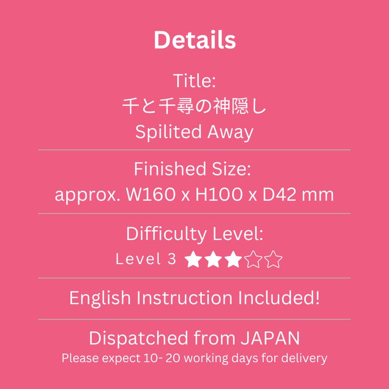 May include: Pink background with white text. The title reads "Spirited Away" in English and Japanese. Finished size is approximately 6.3 x 3.9 x 1.7 inches. Difficulty level is 3 out of 5 stars. English instructions are included.