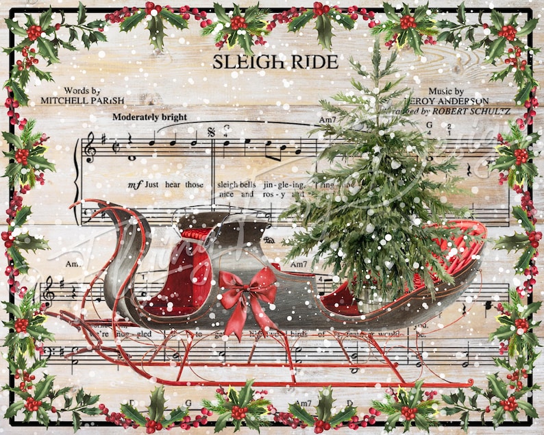 May include: A vintage-style red and black sleigh with a Christmas tree inside, set against a snowy background of sheet music with the title "Sleigh Ride". The sheet music includes the words "Moderately bright", "Just hear those sleigh bells jingling", and "nice and rosy".