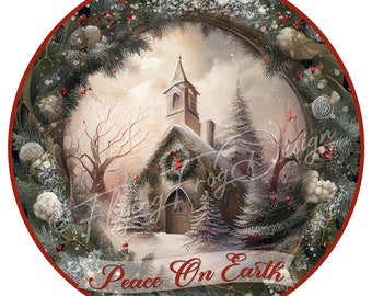 May include: A snowy winter scene with a church in the background. A wreath with red berries and white cotton balls surrounds the image. The text "Peace On Earth" is written in red at the bottom of the image.