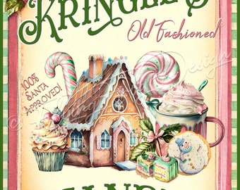 May include: A vintage-style sign with the text "Kringle's Old Fashioned Candy" in green lettering. The sign features a gingerbread house, candy canes, a cup of hot chocolate with whipped cream, and a snowman cookie.