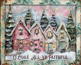 Primitive Victorian Vintage Christmas Village Pastels O Come All Ye Faithful UV-Coated Aluminum Metal Door Decor Wreath Sign Made in the USA