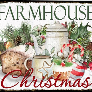 May include: A white farmhouse Christmas sign with red and green plaid trim. The sign features a white teapot, a mug, a cupcake, a candy cane, and a star-shaped cookie. The text on the sign reads "Farmhouse Christmas".