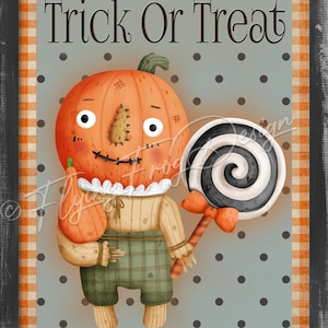 May include: A whimsical pumpkin character holding a small pumpkin and a lollipop with a black and white swirl design. The character is wearing a plaid shirt and has a stitched smile. The background is a blue and white polka dot pattern with a checkered border. The text "Trick or Treat" is at the top of the image.