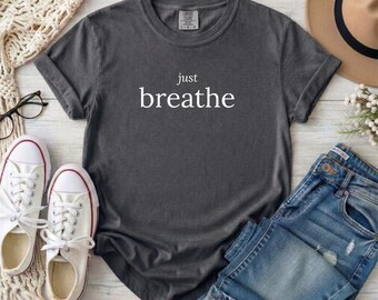Comfort Colors 1717 Just Breathe T-Shirt, Vintage-Shirt