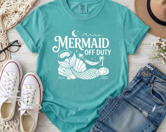 Comfort Colors Mermaid Off Duty Beach Shirt, Vacation Graphic Tee