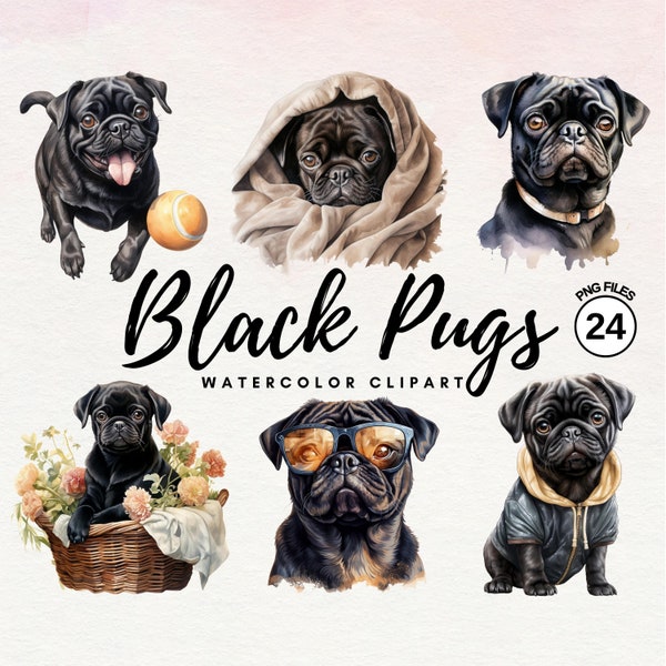 Black Pug Clipart - Watercolor Pug Clipart Bundle | Dog PNG | Cute Dog Clipart | Pug Puppy Clipart | Dog Watercolor | Commercial License