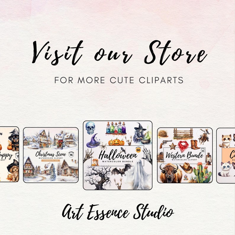 K&ouml;nnte beinhalten: Werbebild mit dem Text "Visit our Store" und "FOR MORE CUTE CLIPARTS." Pr&auml;sentiert Aquarell-Clipart-Bundles f&uuml;r Halloween, Weihnachten und andere Themen. Der Shop-Name "Art Essence Studio" ist ebenfalls zu sehen.