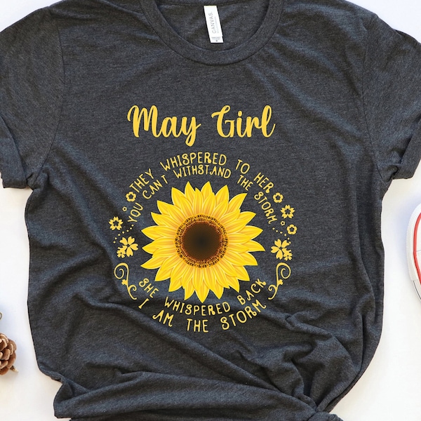 May Girl Shirt  May Birthday Tee  Gift For Birthday Girl  May Birthday Gift  Birthday Party Shirt  Gift For Women  Inspirational Gifts