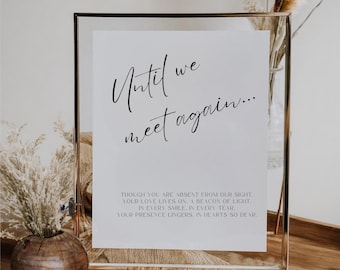 Wedding Memorial Sign For Wedding Ceremony Until We Meet Again Sign For Memorial For Loved Ones Past Wedding Sign For Loved One - Samantha
