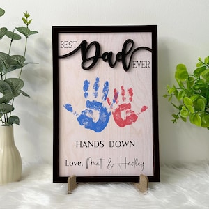 Personalized Hands Down Best Dad Ever, Handprint Sign Fathers Day 2026 Gift,  Celebrate Dad with Handprints, Custom Engraved Wooden Sign
