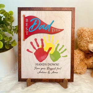 Personalized DIY Handprint Sign, Father&#39;s Day Gift, Father&#39;s Day Wooden Sign, Hands Down Best Dad Ever, Personalized Engraved Wooden Sign