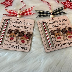 Money Holder Chrstmas Ornament , A Few Bucks For Chrstmas Ornament