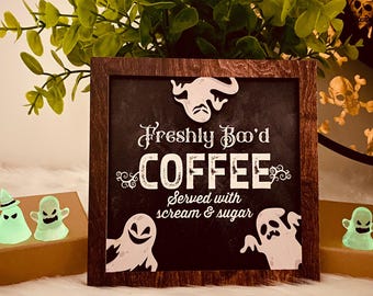 Freshly Boo’d coffee sign, Halloween sign, Coffee sign, Halloween kitchen sign, Halloween decoration, Halloween gift