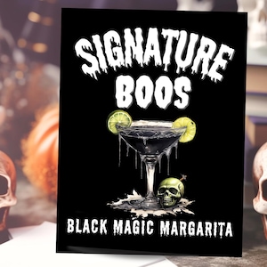 Black Magic Margarita, Halloween Signature Boos Digital Drink Sign Template, Tequila Spooky, Party, Wedding, Shower, Bash, Cocktail, Booze