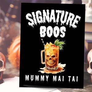 Mummy Mai Tai, Halloween Signature Boos Digital Drink Sign, Editable Template, Rum Spooky Party Wedding Shower Event, Bash, Cocktail, Booze