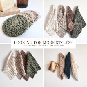 May include: A collection of handmade, knitted washcloths and circular scrubbies in various neutral colors, including cream, beige, and olive green. The image also includes a wooden soap dish with a bar of soap. Text on the image reads: LOOKING FOR MORE STYLES? FOLLOW THE LINK IN THE DESCRIPTION.