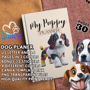 Può includere: Un planner bianco con il testo "My Puppy Planner" e un'illustrazione colorata di un cucciolo. Il planner ha 30 pagine e include 32 adesivi, 4 copertine diverse, un link al modello Canva, file PNG trasparenti ed è pronto per la stampa. Il testo "PAGES 30" è in un cerchio nero nell'angolo in alto a destra del planner.
