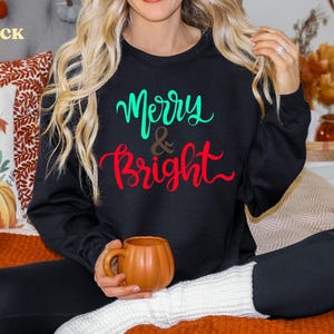 Merry and Bright Sweatshirt, Christmas Sweatshirt, Family Christmas Sweatshirt, Christmas Sweatshirts for Women, Merry Christmas Sweatshirt
