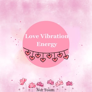 Liebesvibration / Fern-Energie / Heilung / Spirituell / Verändere dein Leben