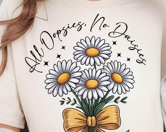 All Oopsies No Daisies Png, Sublimación floral vintage de moda PNG, Diseño de camiseta estética de flores silvestres, Descarga de gráficos lindos de Cottagecore