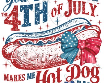 You Look Like the 4th of July Coquette Bow PNG, Retro America Hot dog, Brushstroke 4th July PNG, USA, Fourth of July, Independence Day