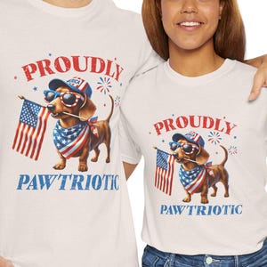 PROUDLY PAWTRIOTIC 4th of July T-Shirt | Funny Dachshund Dog Shirt | Independence Day Tee | USA Flag Shirt | Patriotic Dog Lover Gift