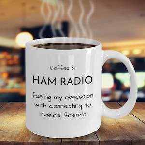 Ham Radio Mug, Ham Radio Gift Ideas, Gifts for Ham Radio Enthusiast, Funny Ham Radio Novelty Cup for Men and Women, Ham Radio Operator Mug