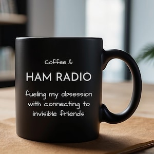 Ham Radio Mug, Ham Radio Gift Ideas, Gifts for Ham Radio Enthusiast, Funny Ham Radio Operator Black Cup, Amateur Radio Mug, Gifts for Men