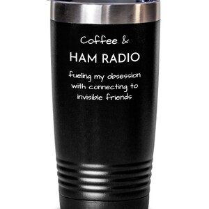 Ham Radio Tumbler, Ham Radio Gift Ideas, Gifts for Ham Radio Enthusiast, Ham Radio Operator Tumbler, Amateur Radio Mug, Amateur Radio Gifts